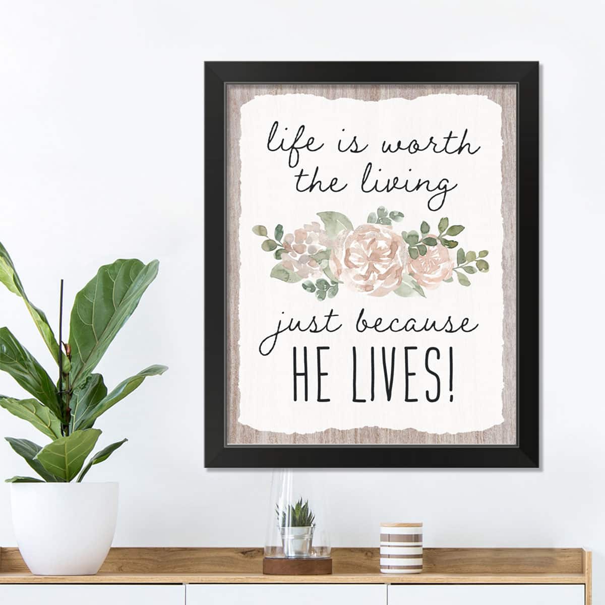 Because He Lives 4 16" x 20" Black Framed Print Under Plexiglass