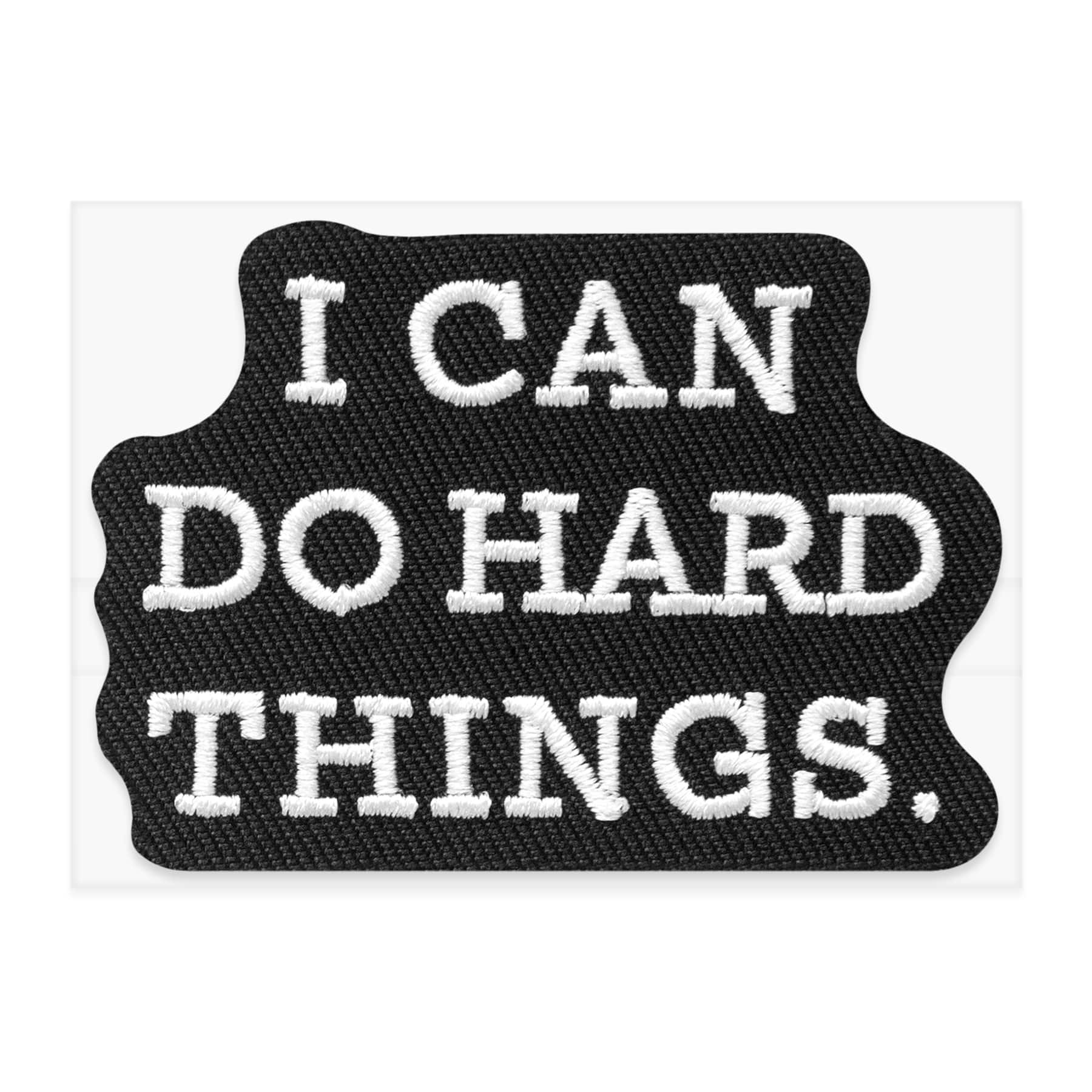 Iron-On & Adhesive I Can Do Hard Things Patch by Make Market®