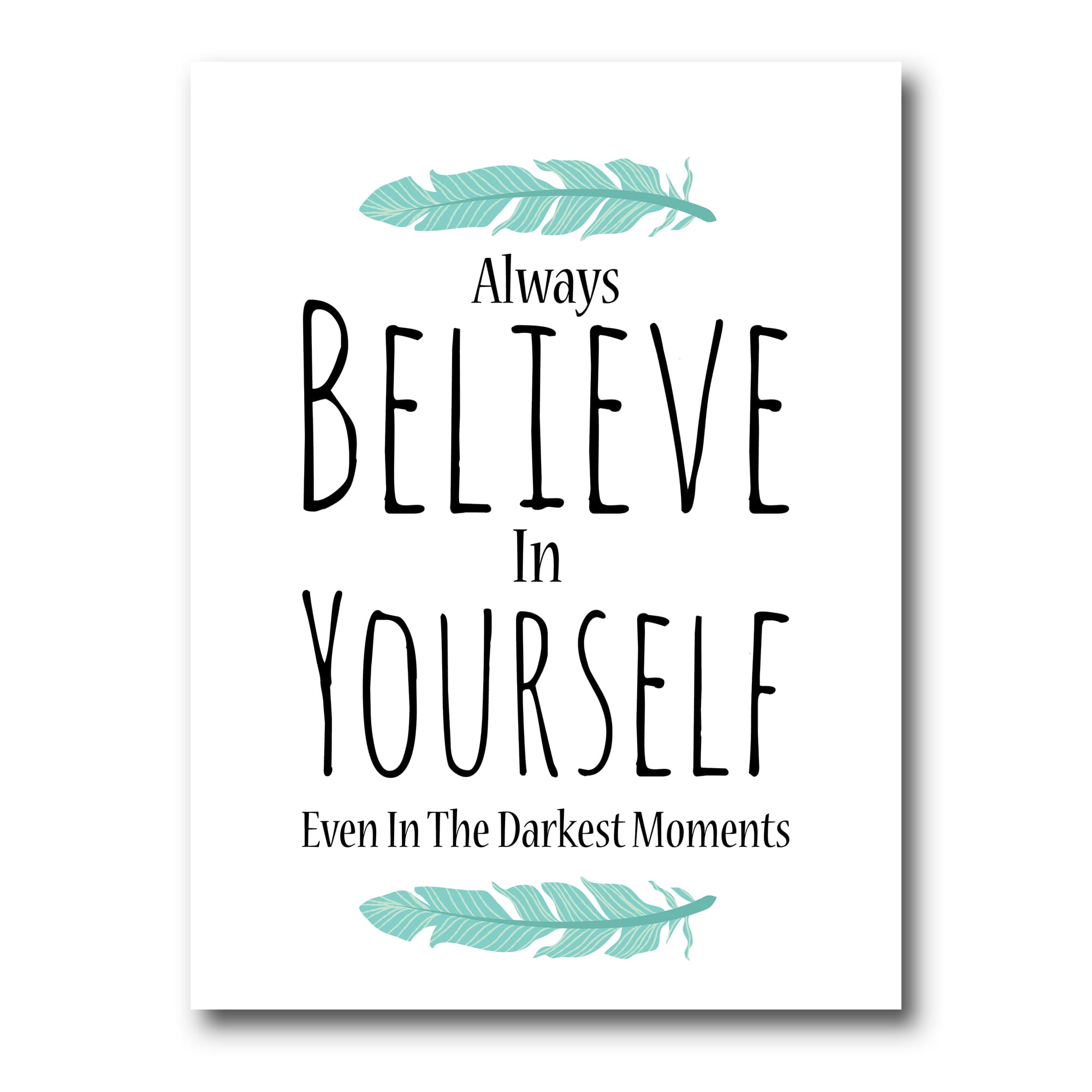 Designart - Believe In Yourself In On White