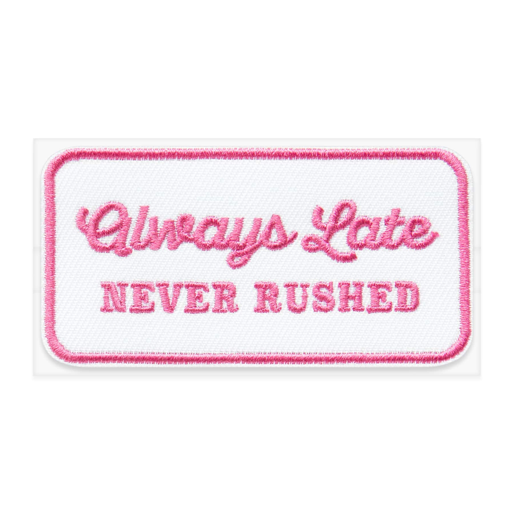 Iron-On & Adhesive Always Late Never Rushed Patch by Make Market®