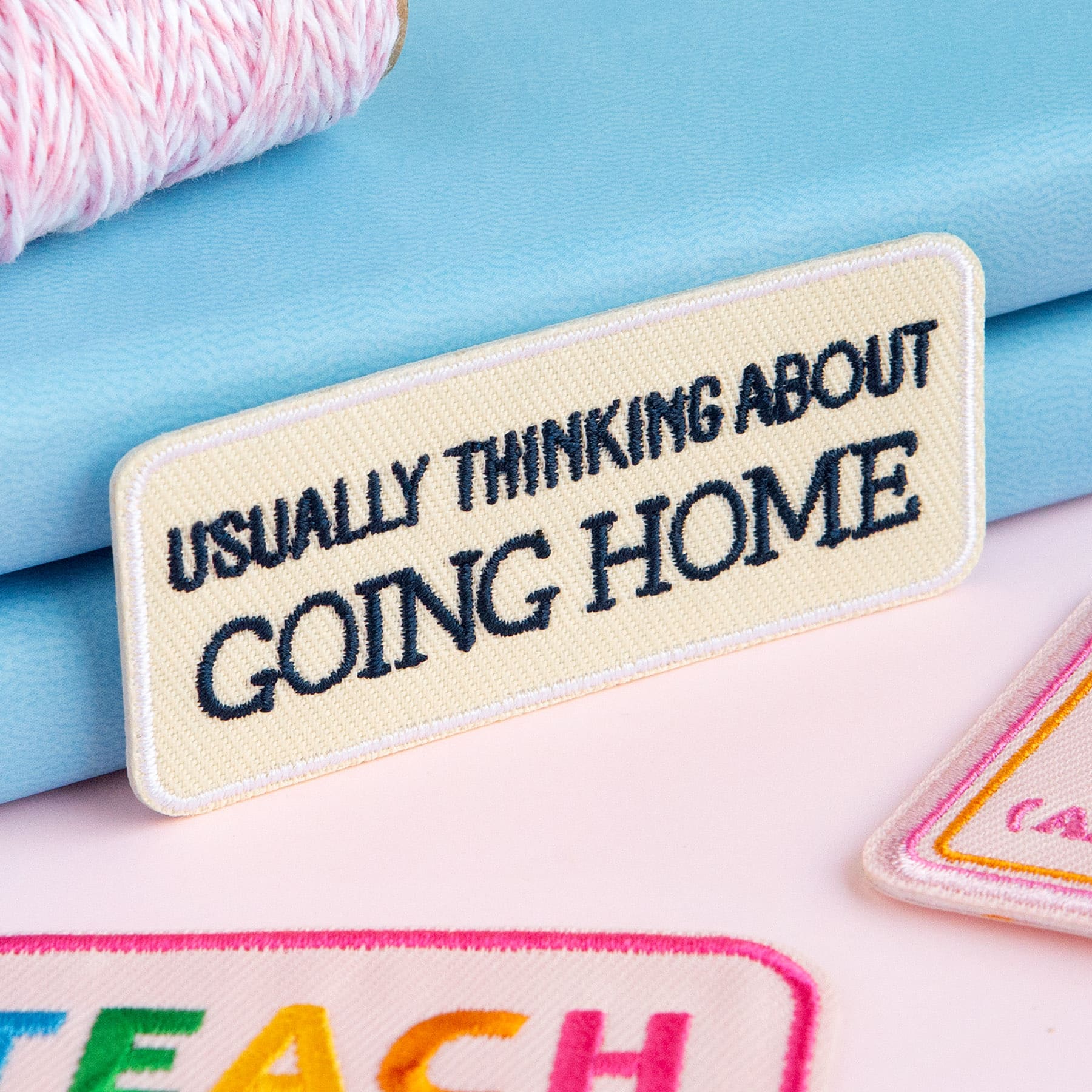 Iron-On & Adhesive Usually Thinking About Going Home Patch by Make Market®