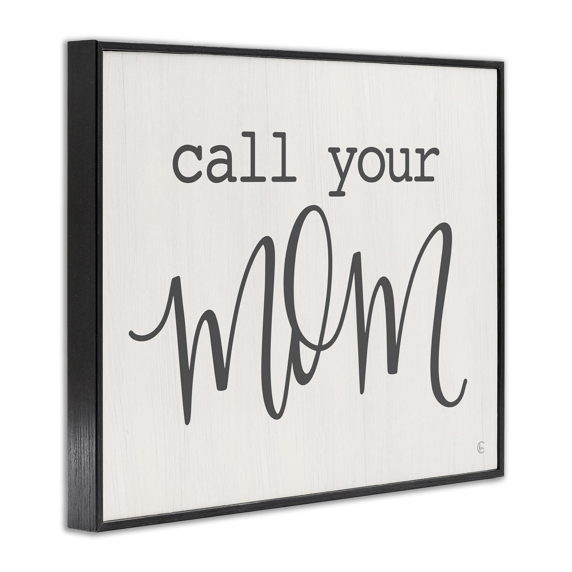 Stupell Industries Call Your Mom Encouraging Casual Typography Phrase Framed Giclee Art