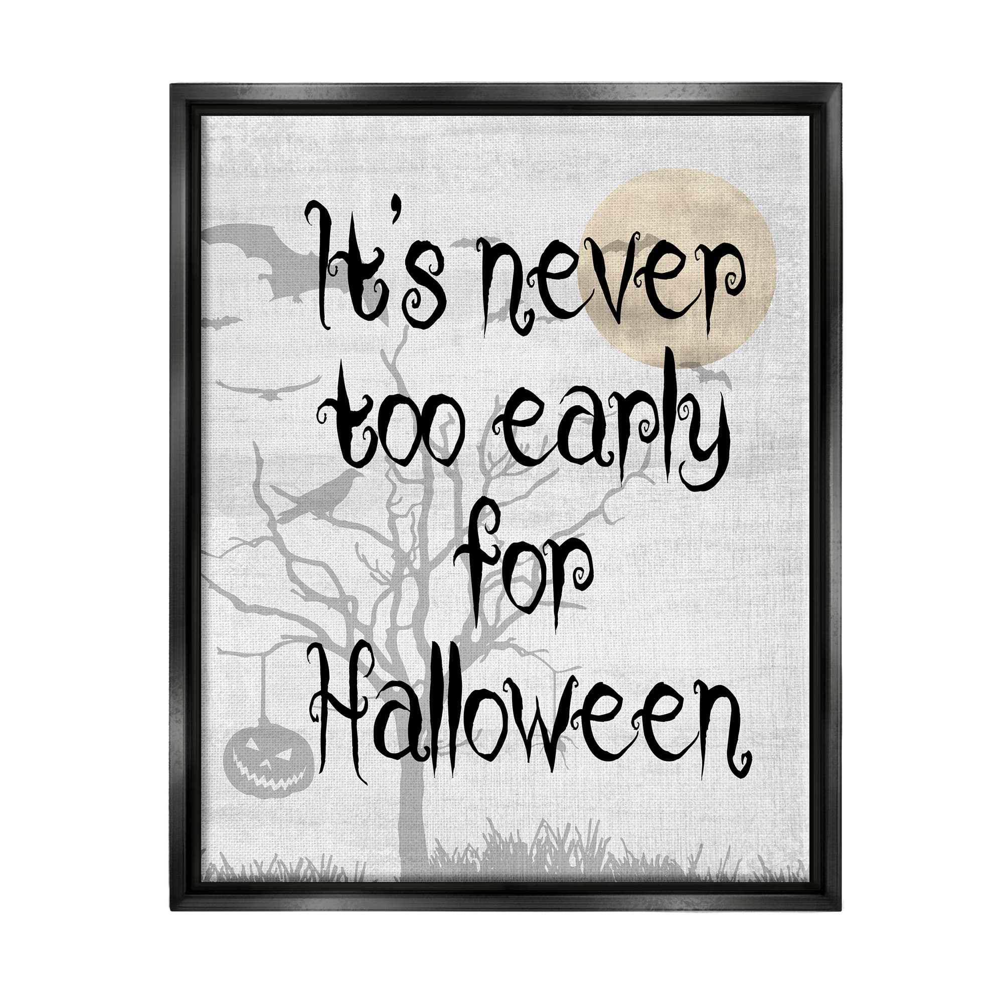 Stupell Industries Never Too Early Halloween Scene Framed Floater Canvas Wall Art