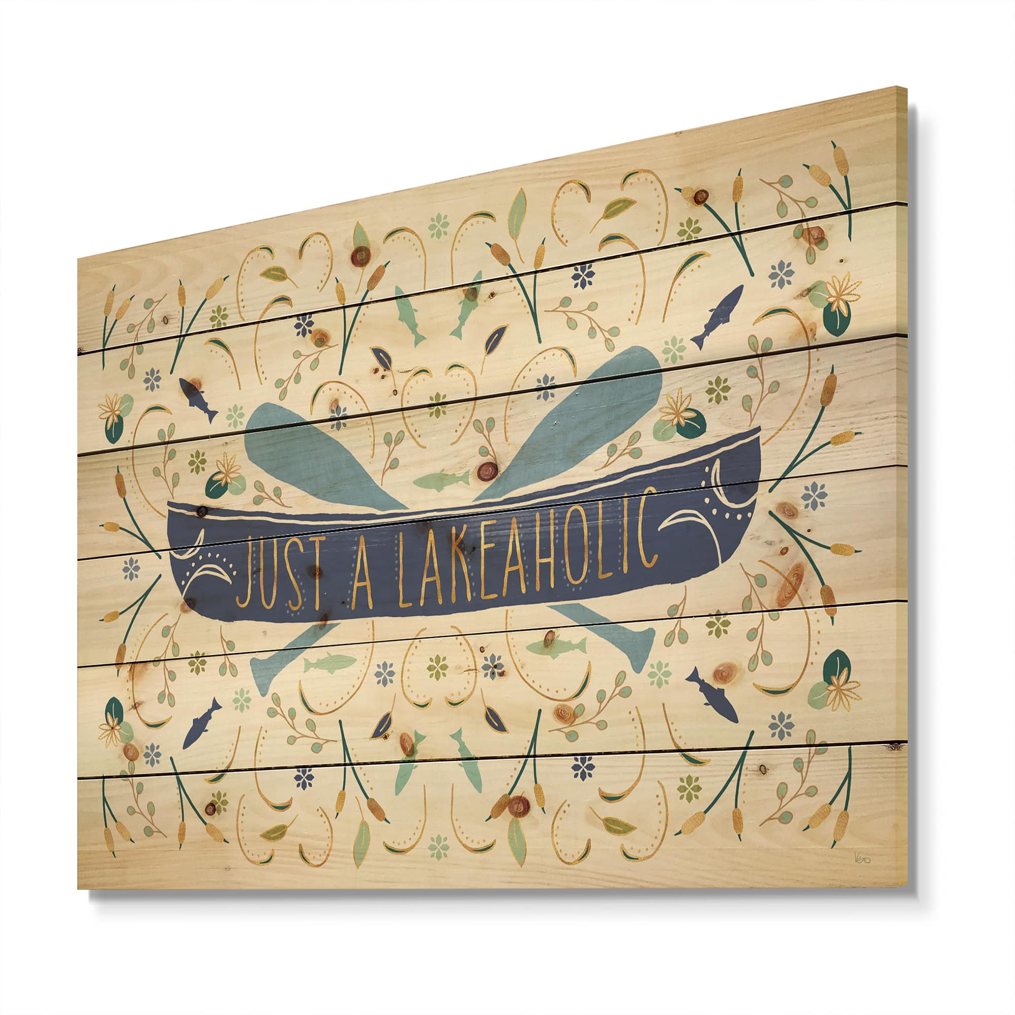 Designart - Just a Lakeaholic - Lake House Print on Natural Pine Wood