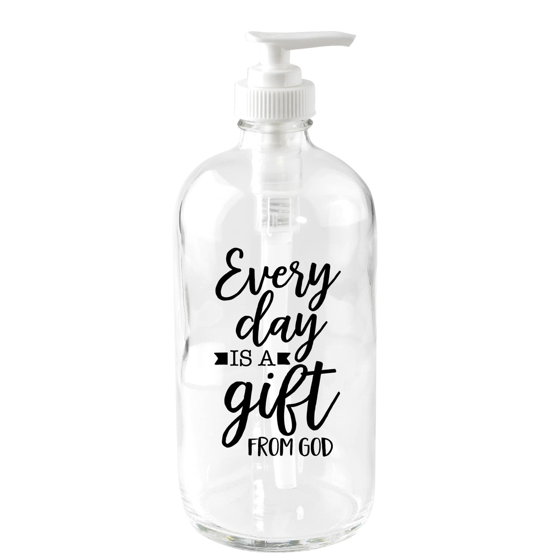 Every Day Is A Gift Glass Soap Dispenser