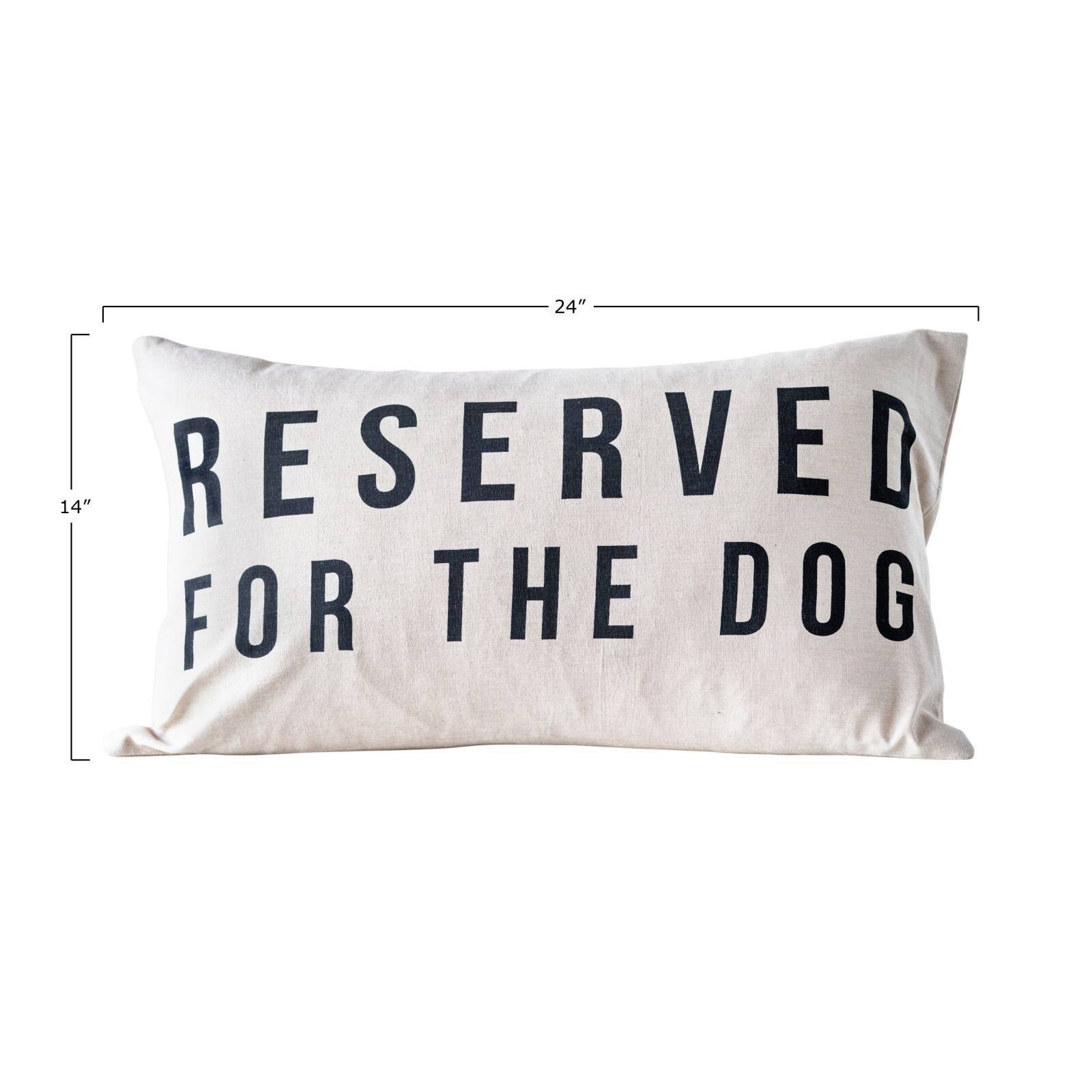 Hello Honey® Reserved for the Dog Cotton Throw Pillow