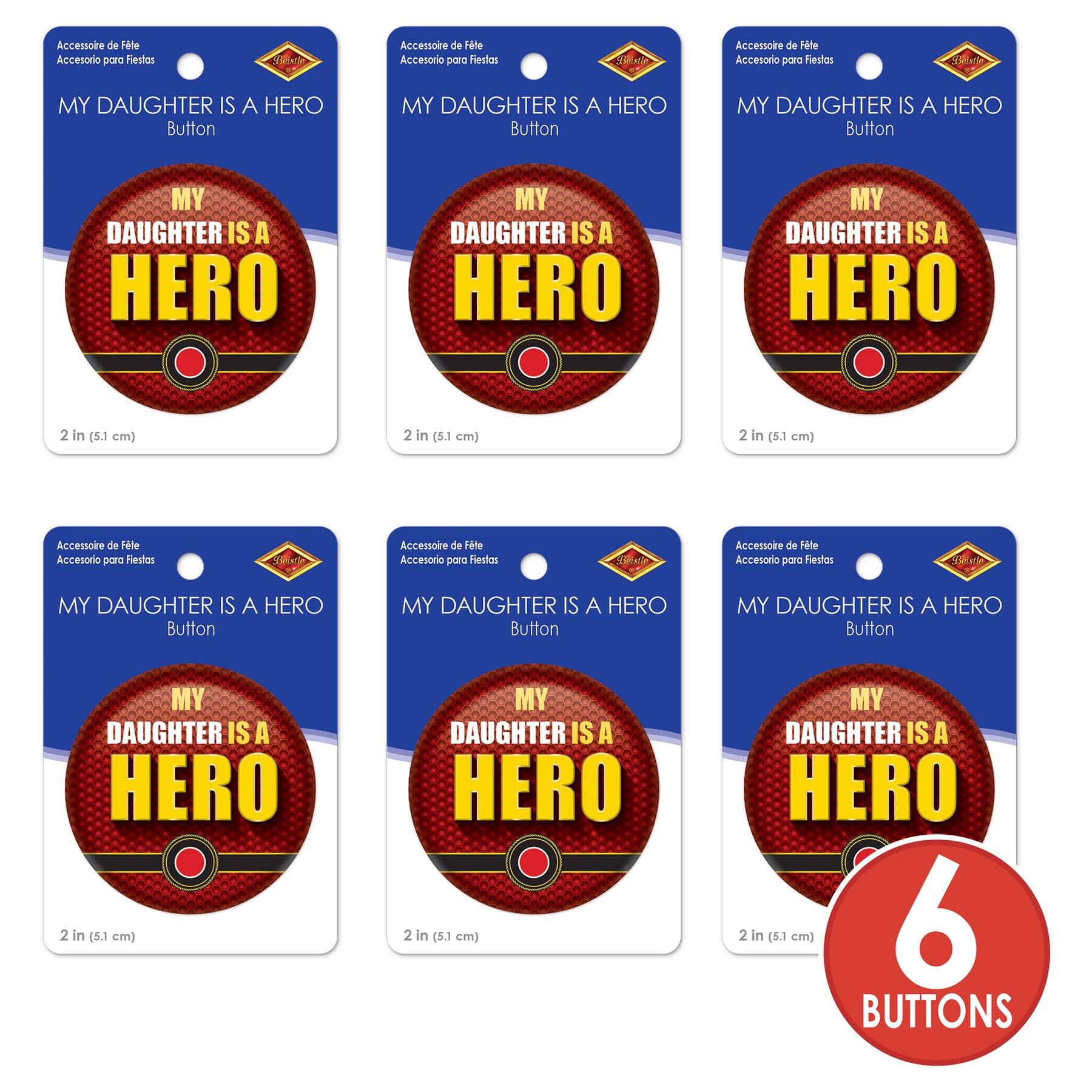 Beistle 2" Red & Yellow My Daughter Is A Hero Buttons, 6ct.