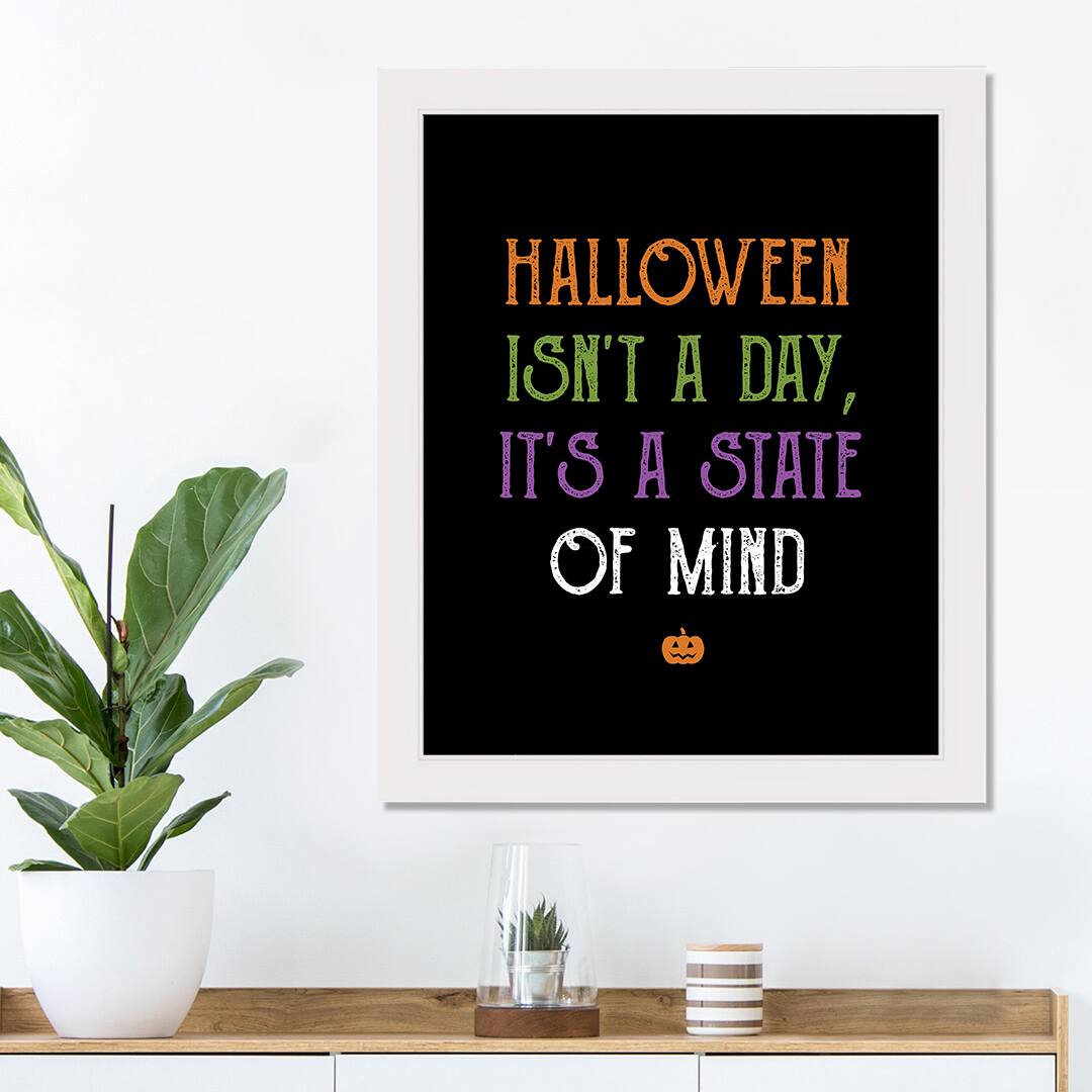 Halloween is a State of Mind 16" x 20" White Framed Print Under Plexiglass