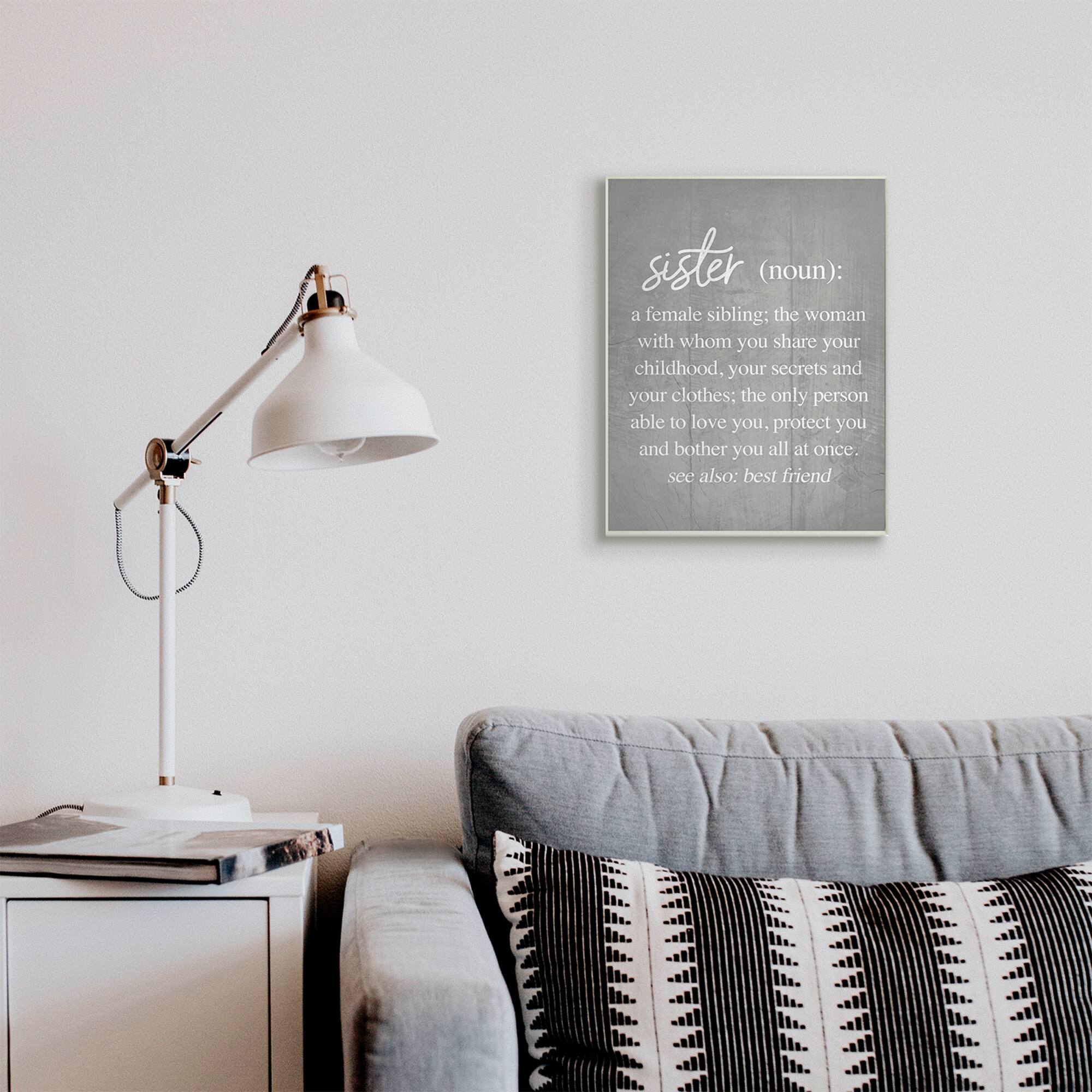 Stupell Industries Sister Definition Family Inspired Phrases Grey Pattern Wall Plaque