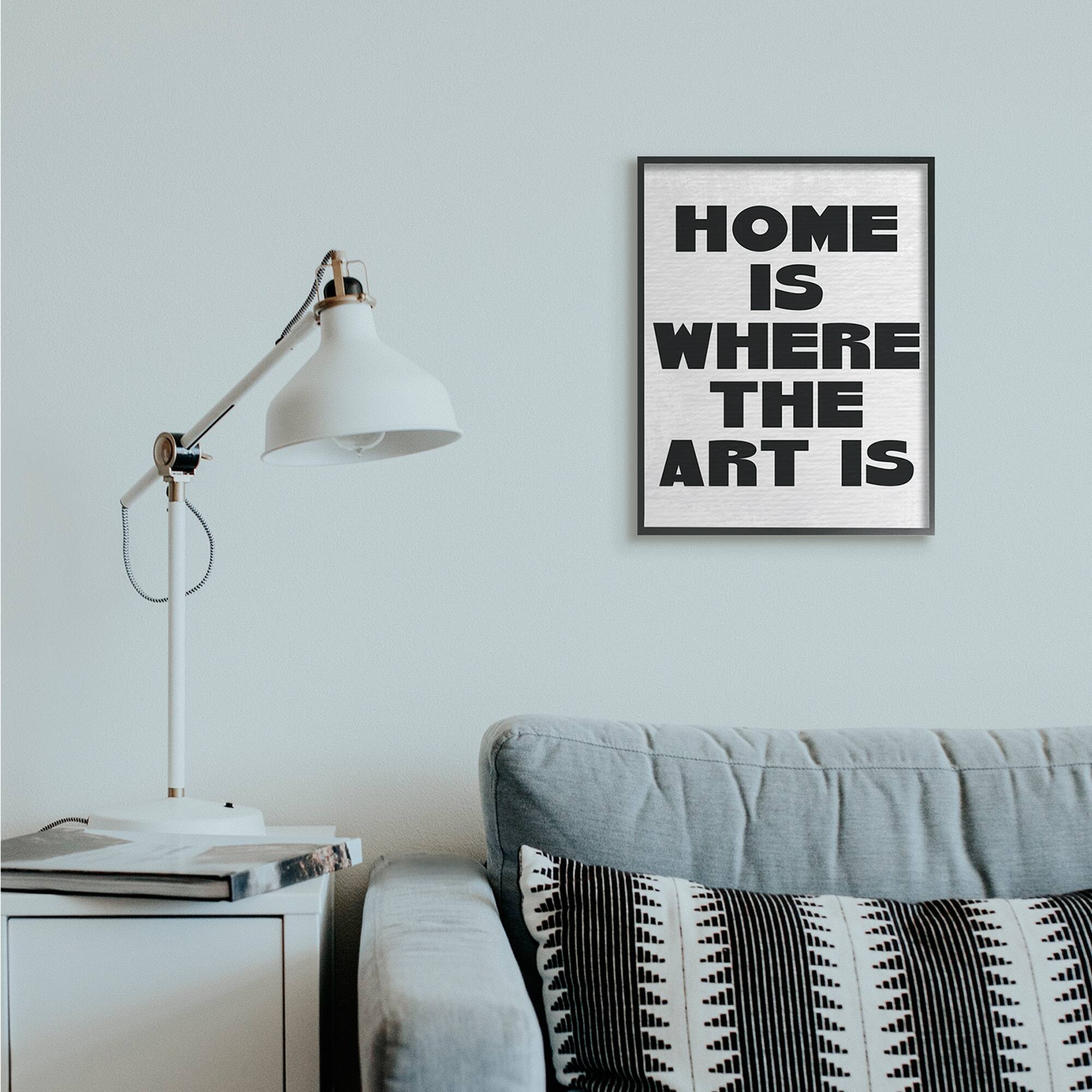 Stupell Industries Home Is Where Art Is Phrase Minimal Black White in Black Frame Wall Art