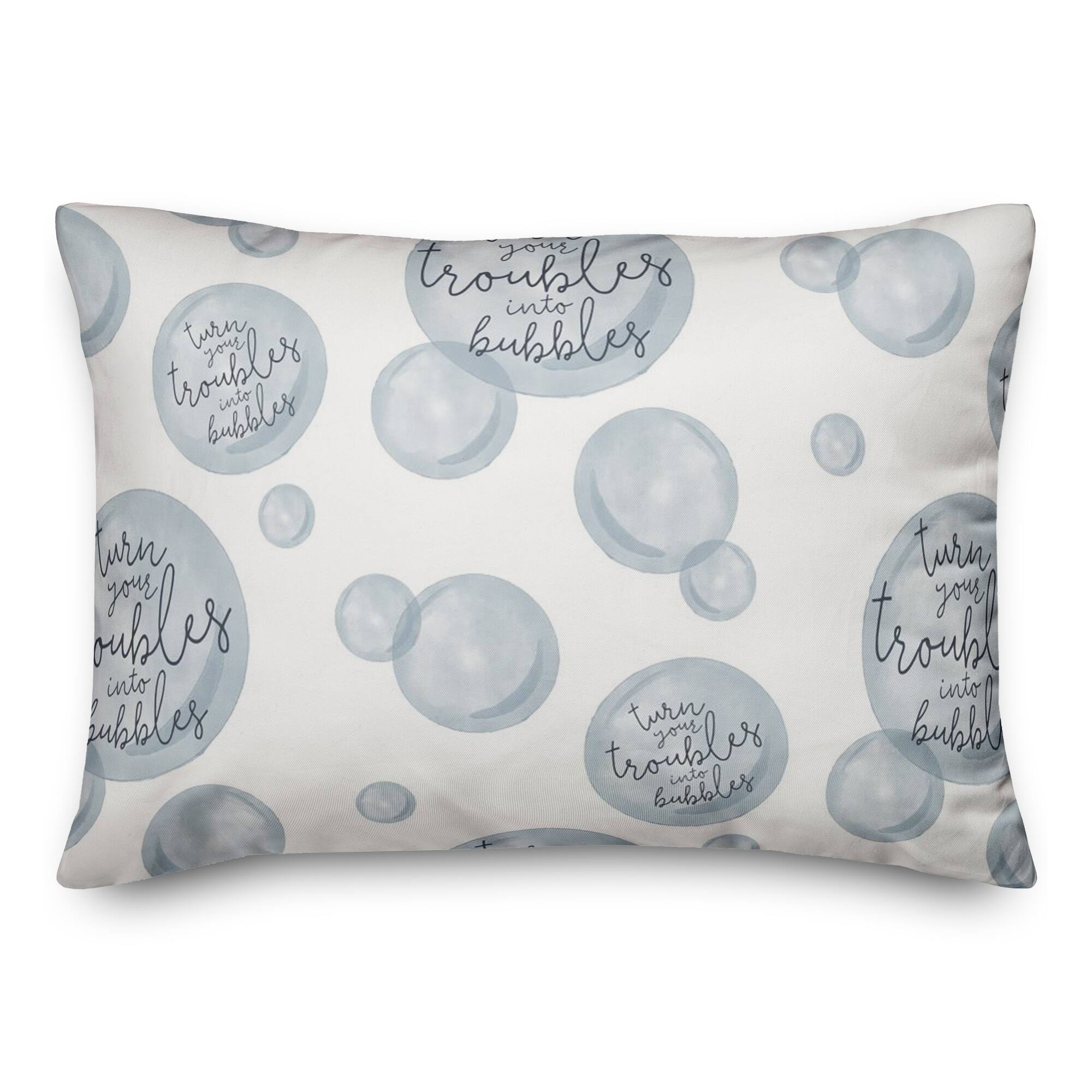 Turn Your Troubles Into Bubbles Throw Pillow