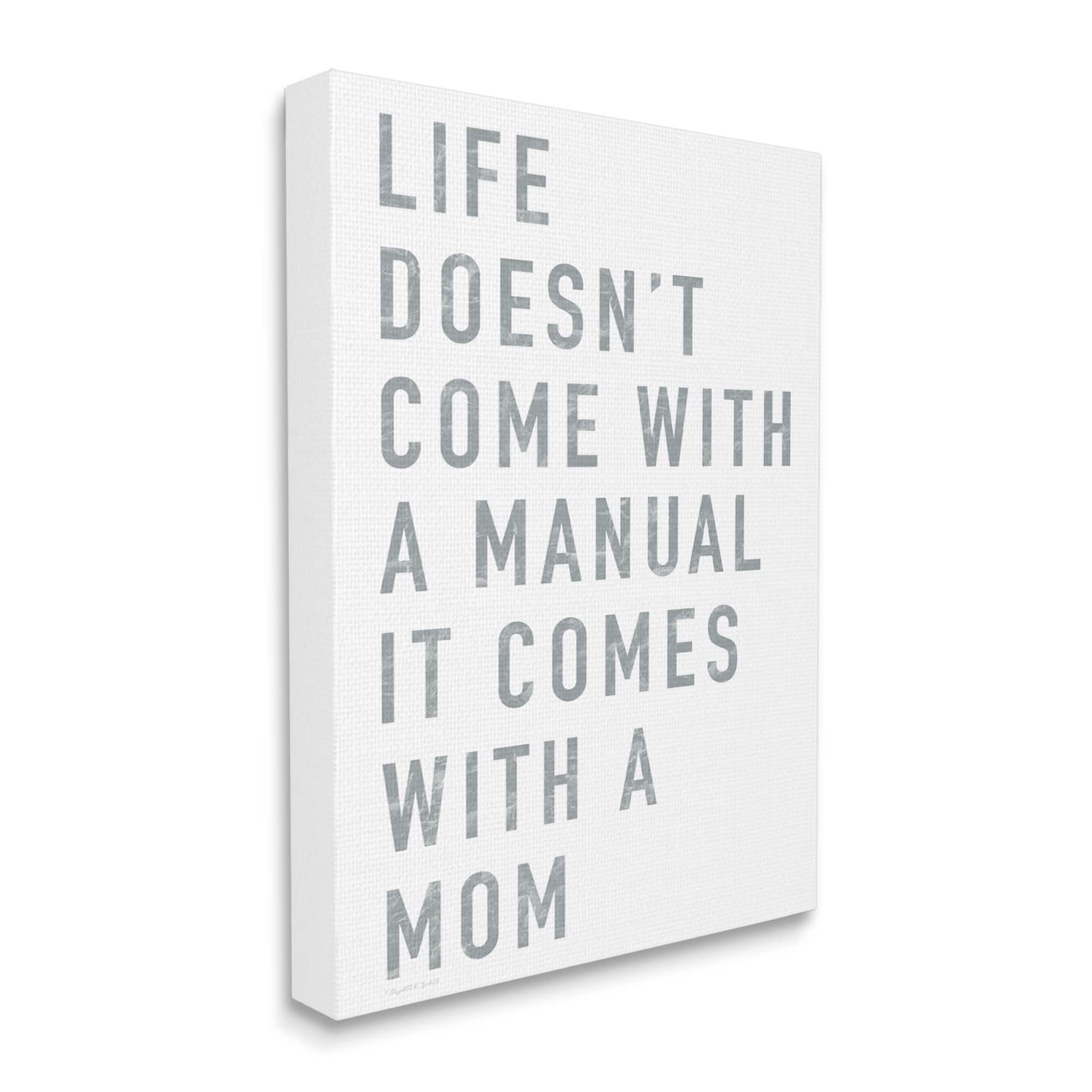 Stupell Industries Doesn't Come With Manual Mom Appreciation Phrase Grey Text Canvas Wall Art
