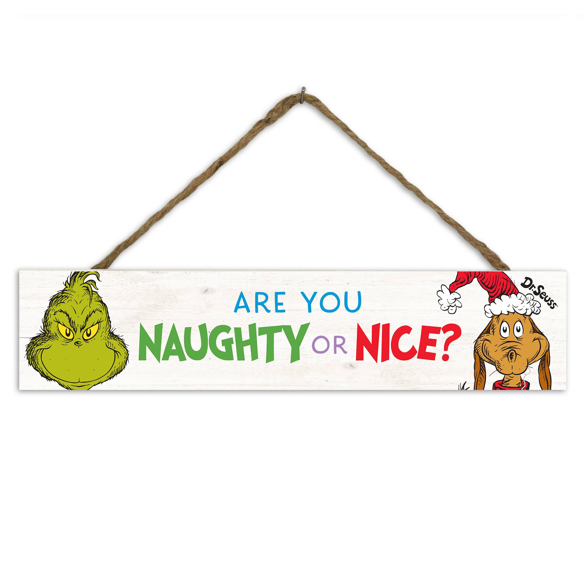 The Grinch Naughty or Nice 17 x 3.5 Dr. Seuss Outdoor/Indoor Hanging Sign