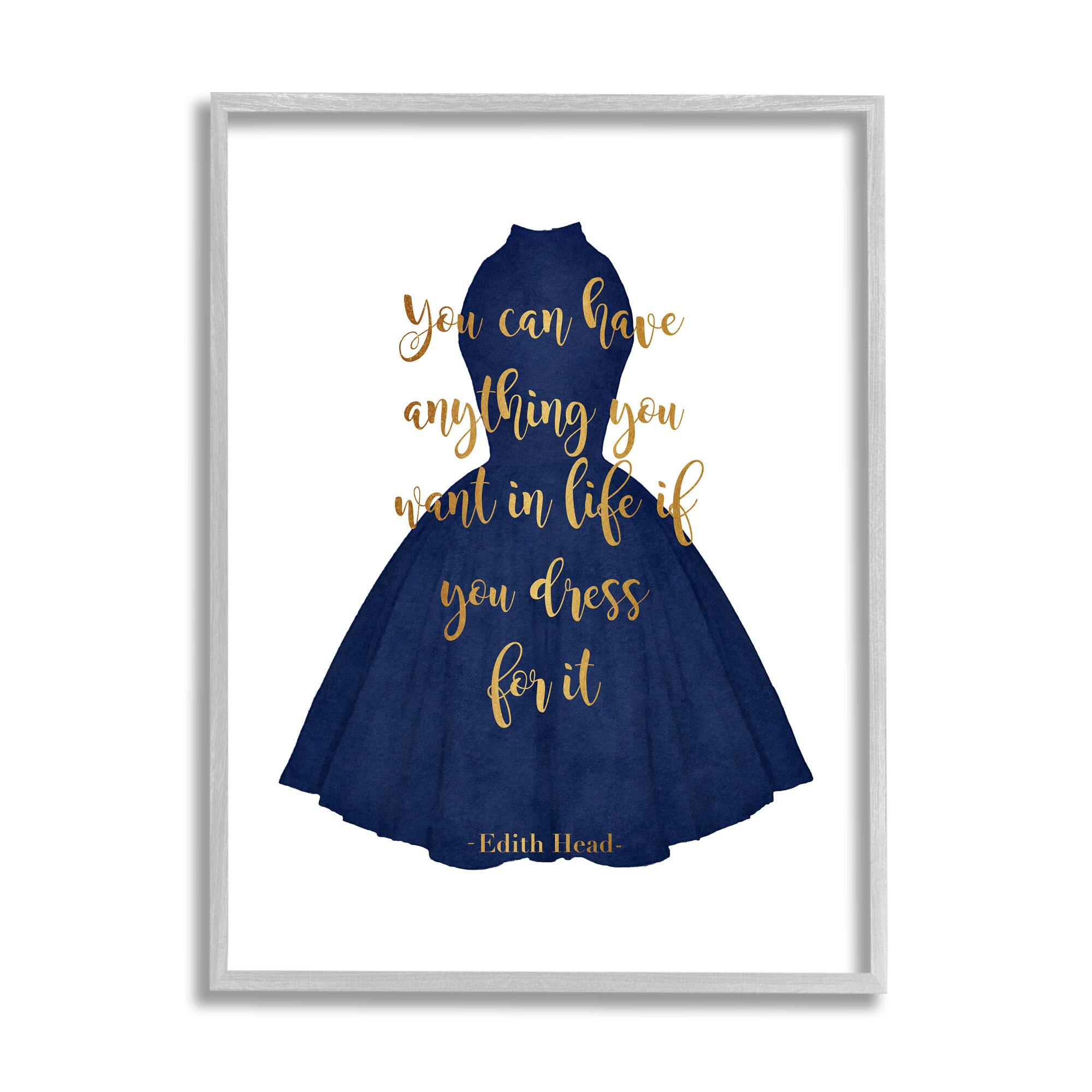 Stupell Industries If You Dress For It Quote Blue Gown Fashion Framed Wall Art