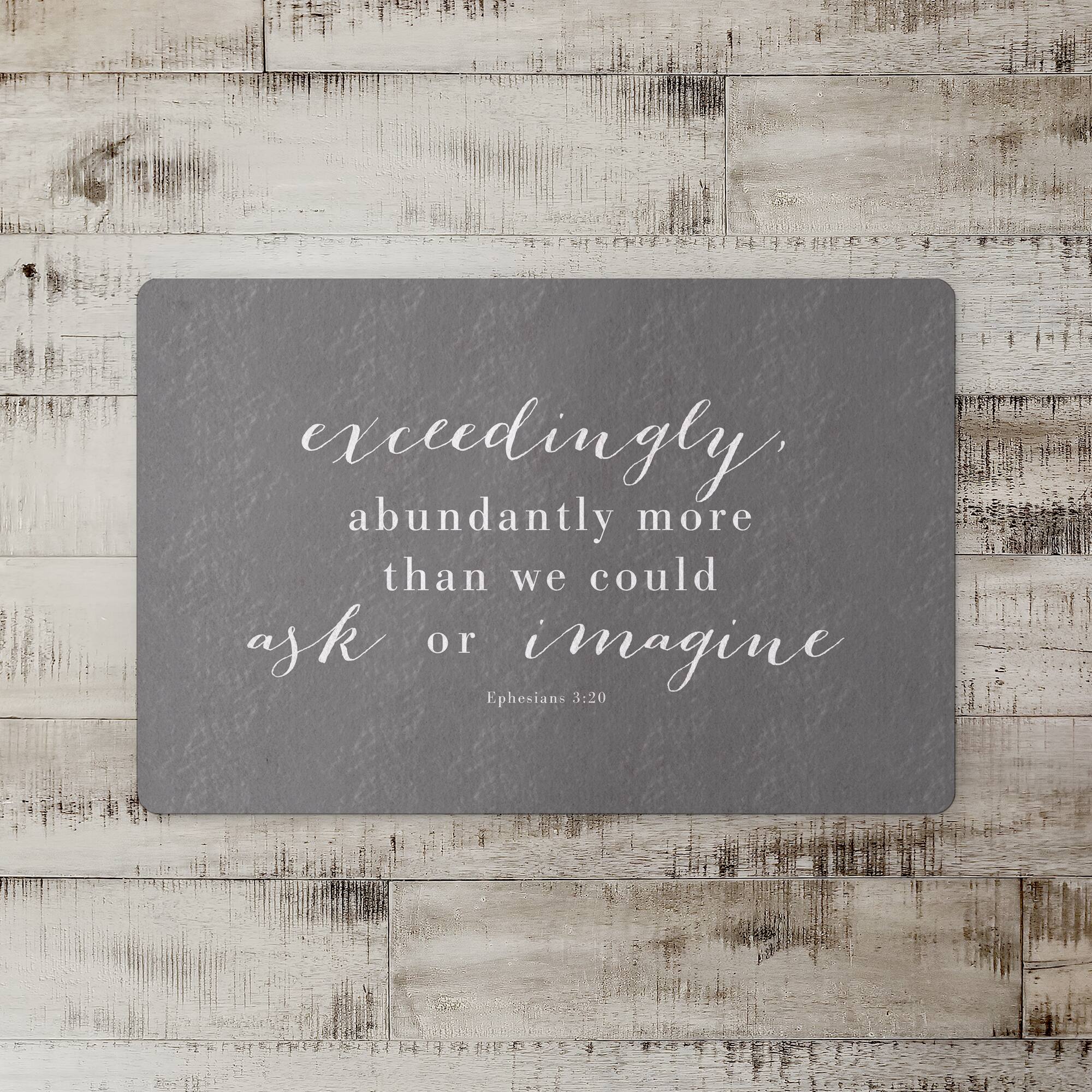 18" x 27" Exceedingly Abundantly More Floor Mat