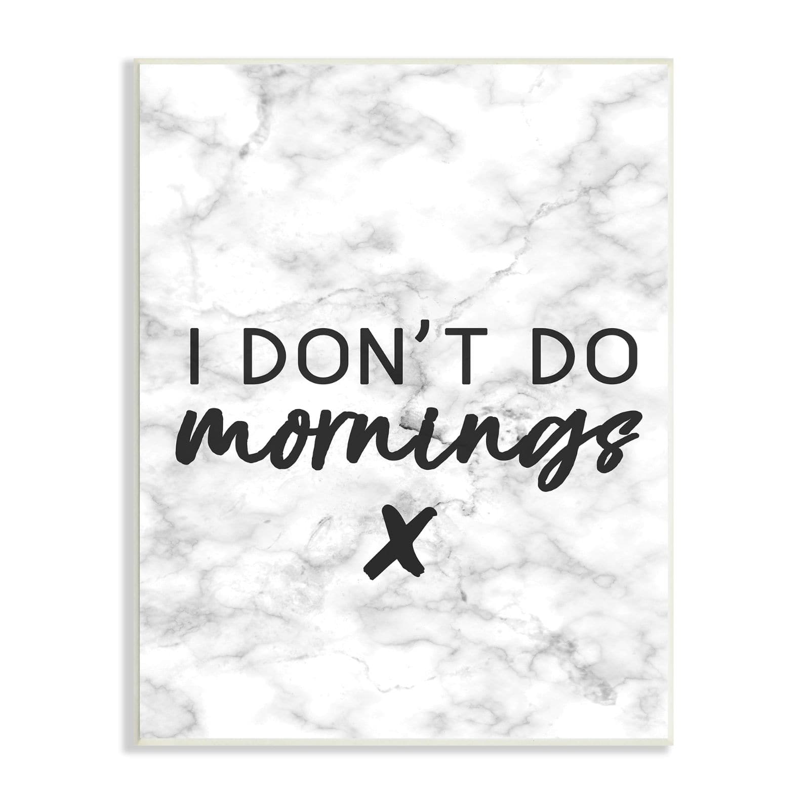 Stupell Industries I Don't Do Mornings Wood Wall Plaque