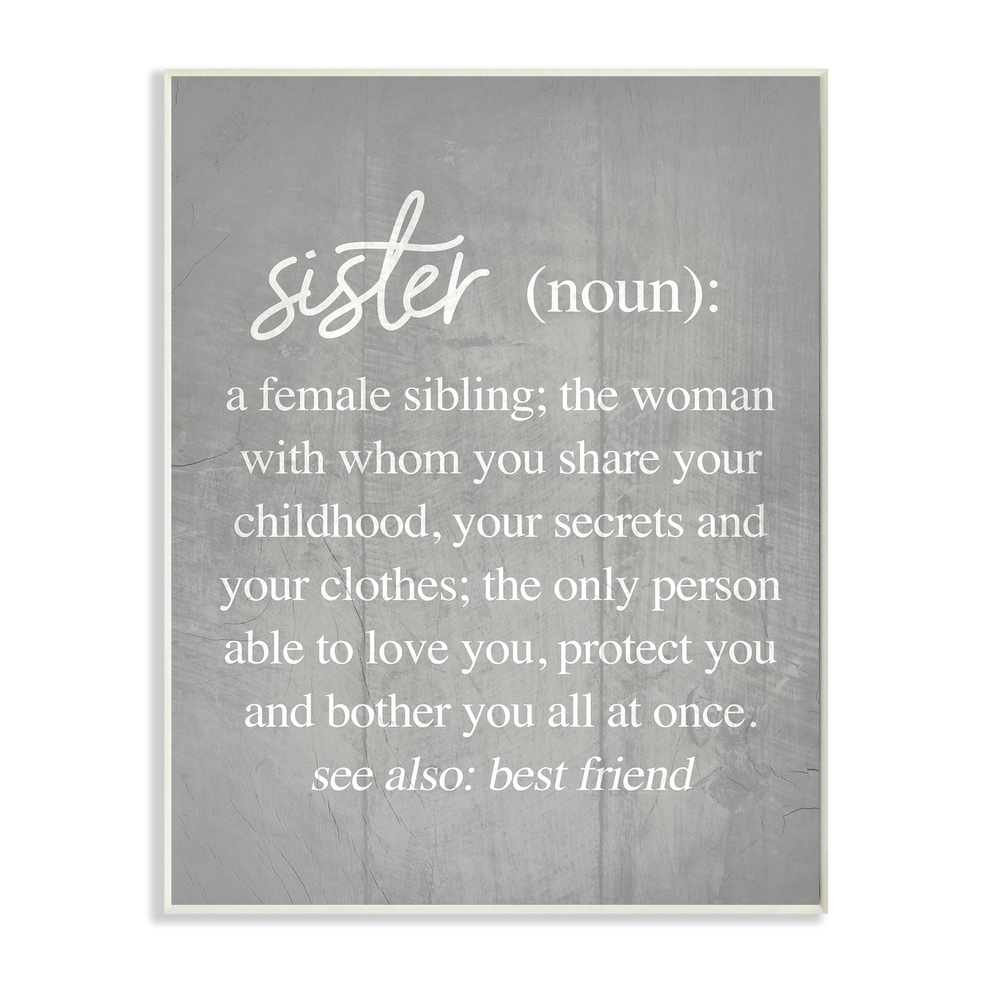 Stupell Industries Sister Definition Family Inspired Phrases Grey Pattern Wall Plaque