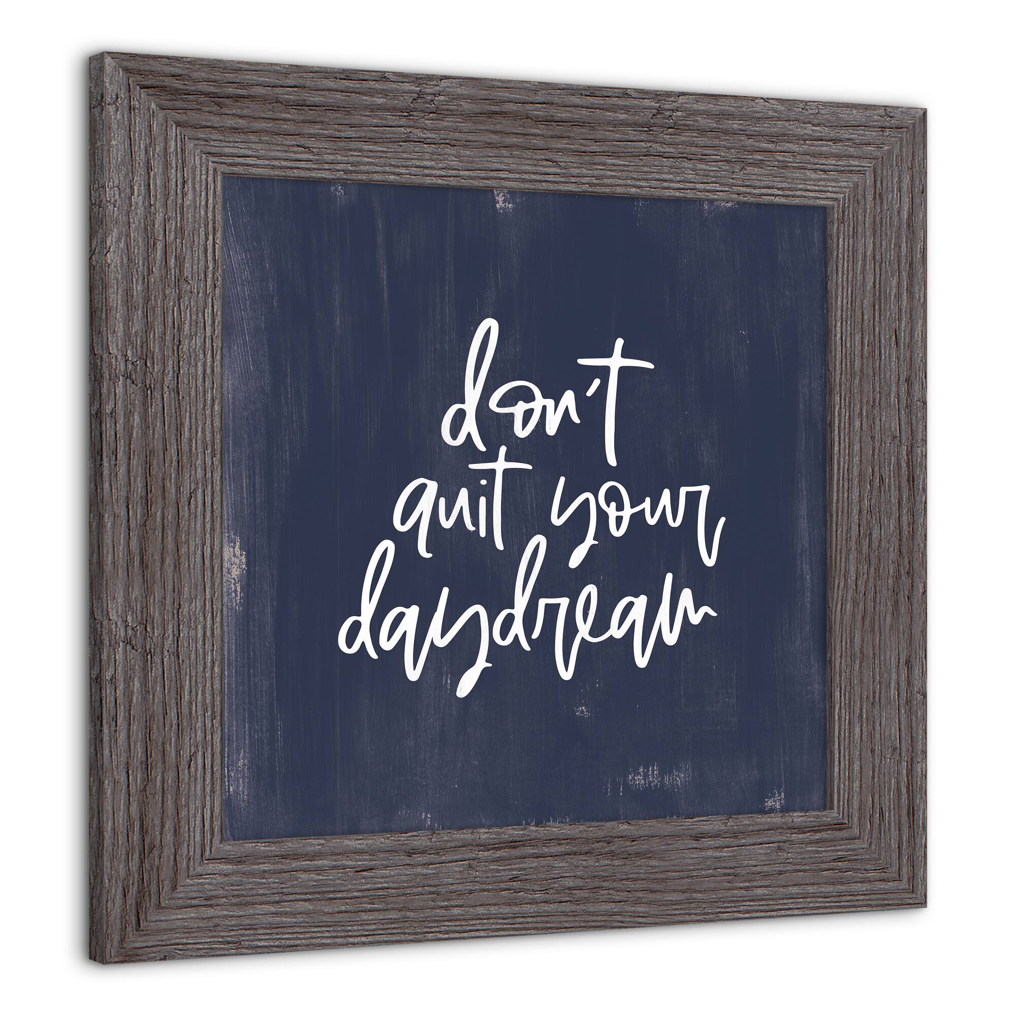 Don't Quit Your Daydream 12" x 12" Western Gray Framed Print