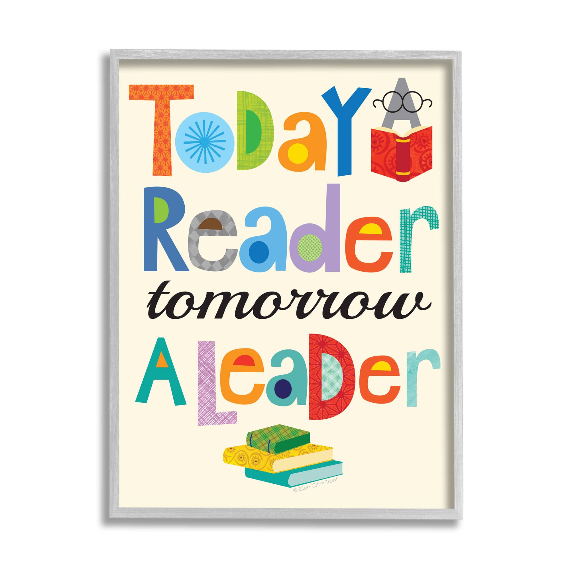Stupell Industries Today a Reader Tomorrow a Leader Gray Framed Wall Art