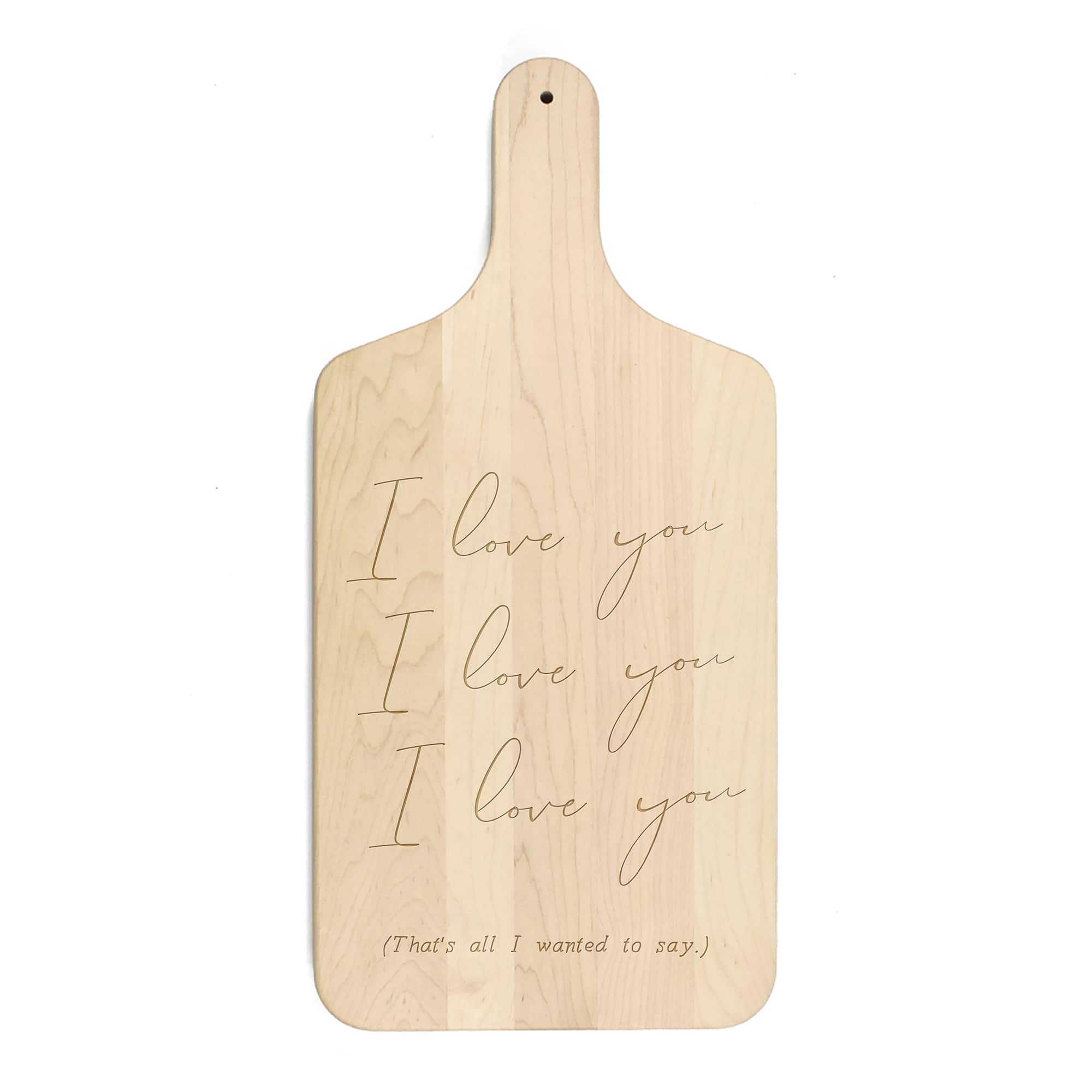 17" I Love You That's All Maple Paddle Cutting Board