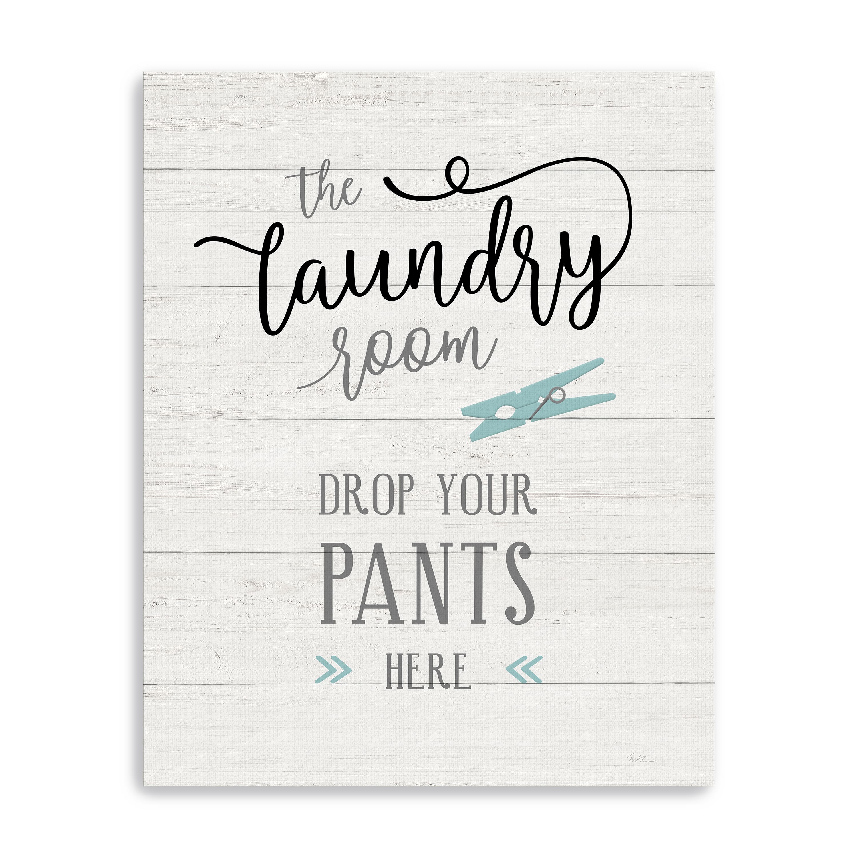 Drop Your Pants Canvas Giclee