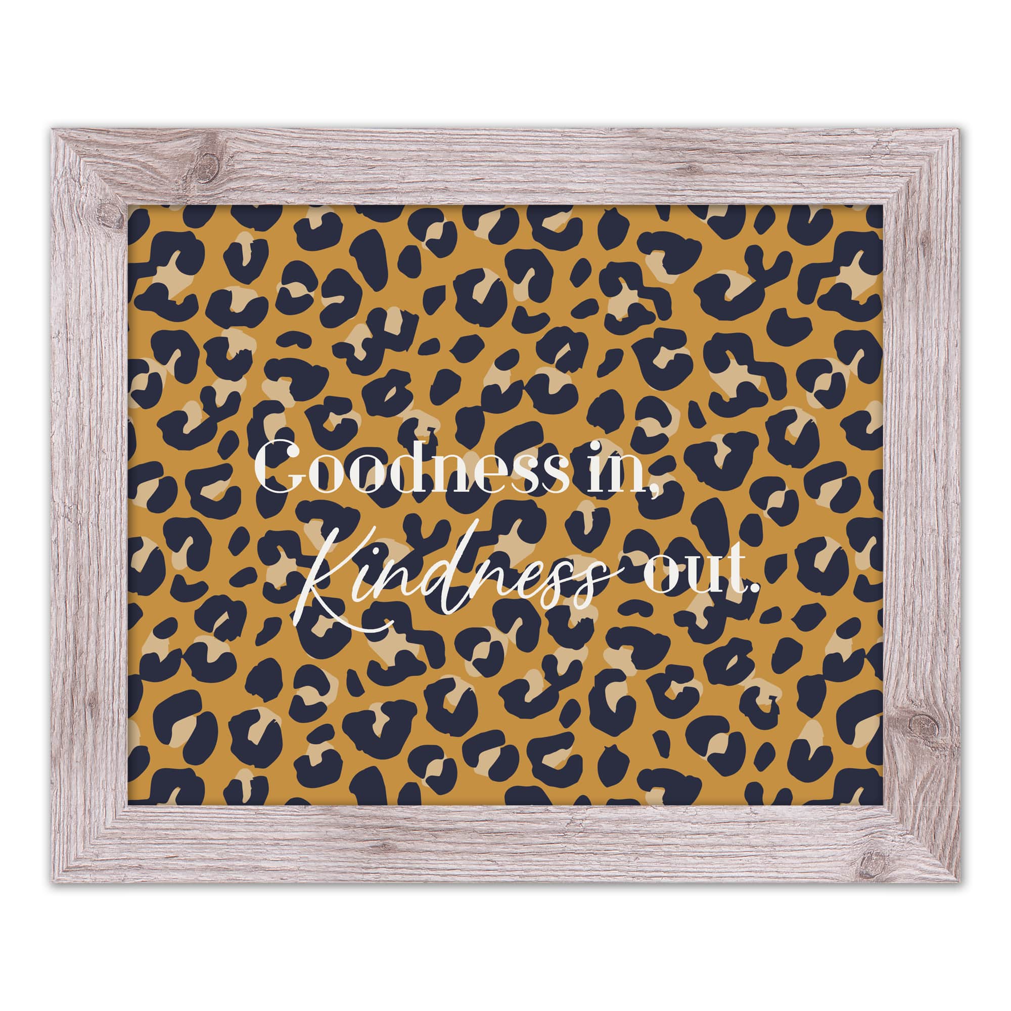 Goodness in Kindness Out Leopard Print in White Frame
