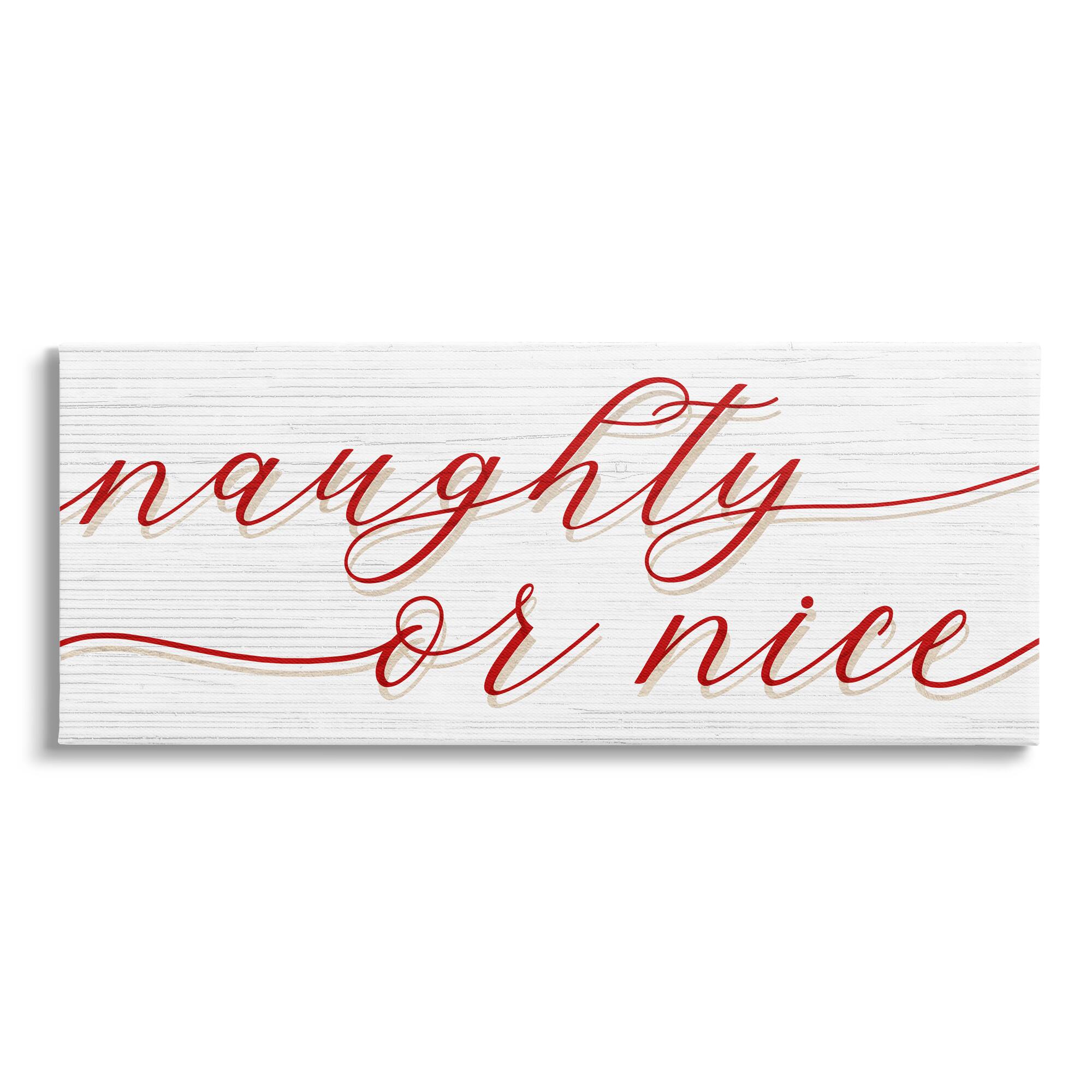 Stupell Industries Naughty Or Nice Christmas Phrase Canvas Wall Art