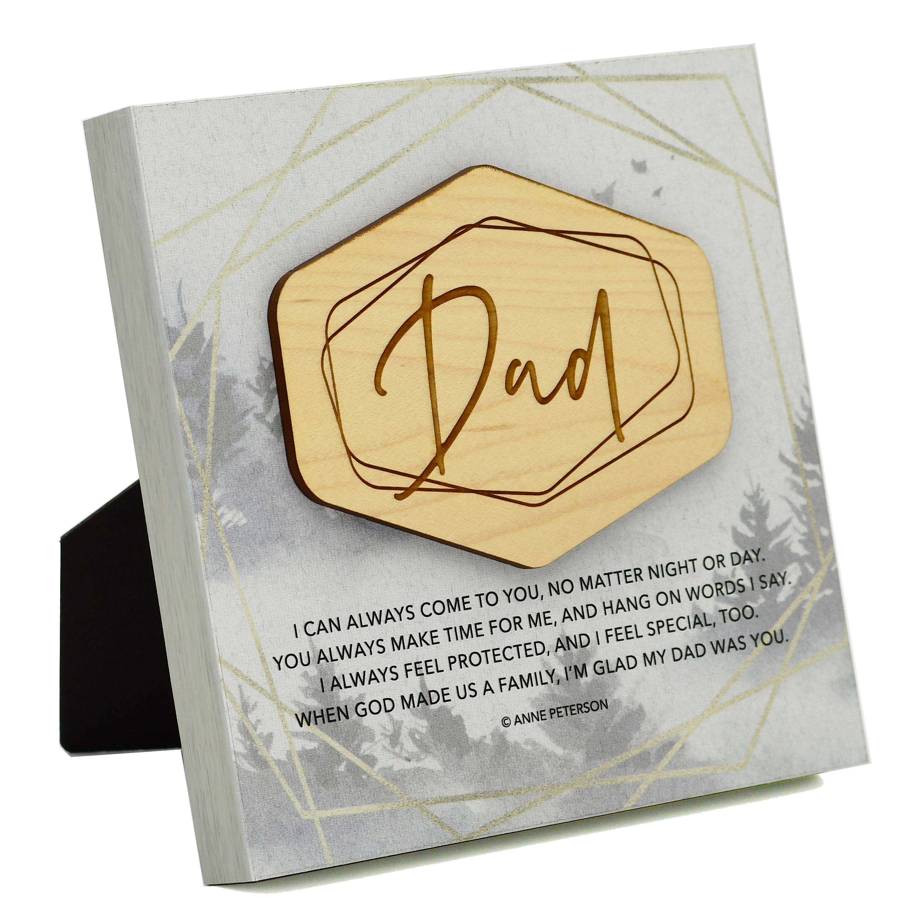 Dad I Can Always Meadow Wood Plaque