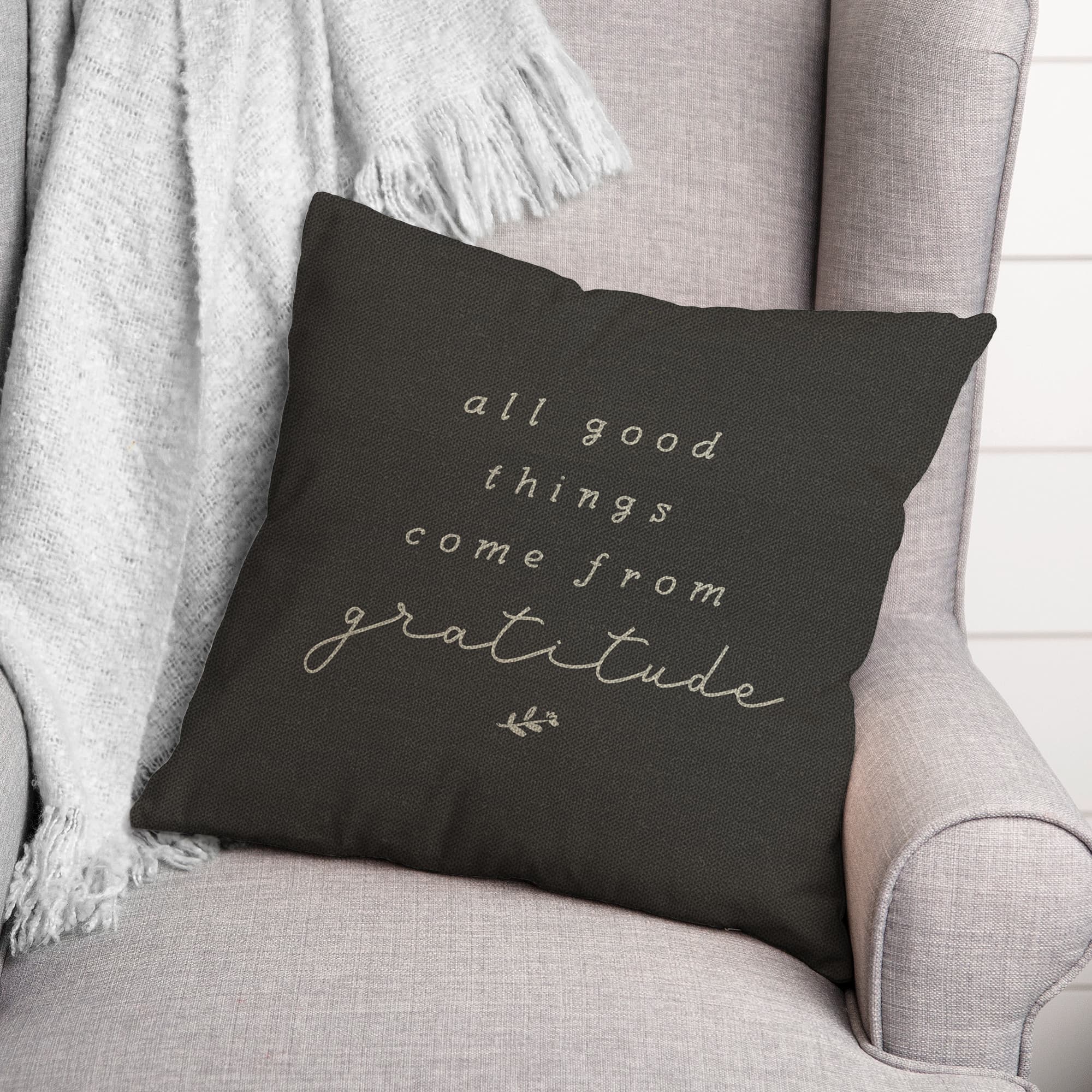 All Good Things Come from Gratitude Indoor/Outdoor Pillow