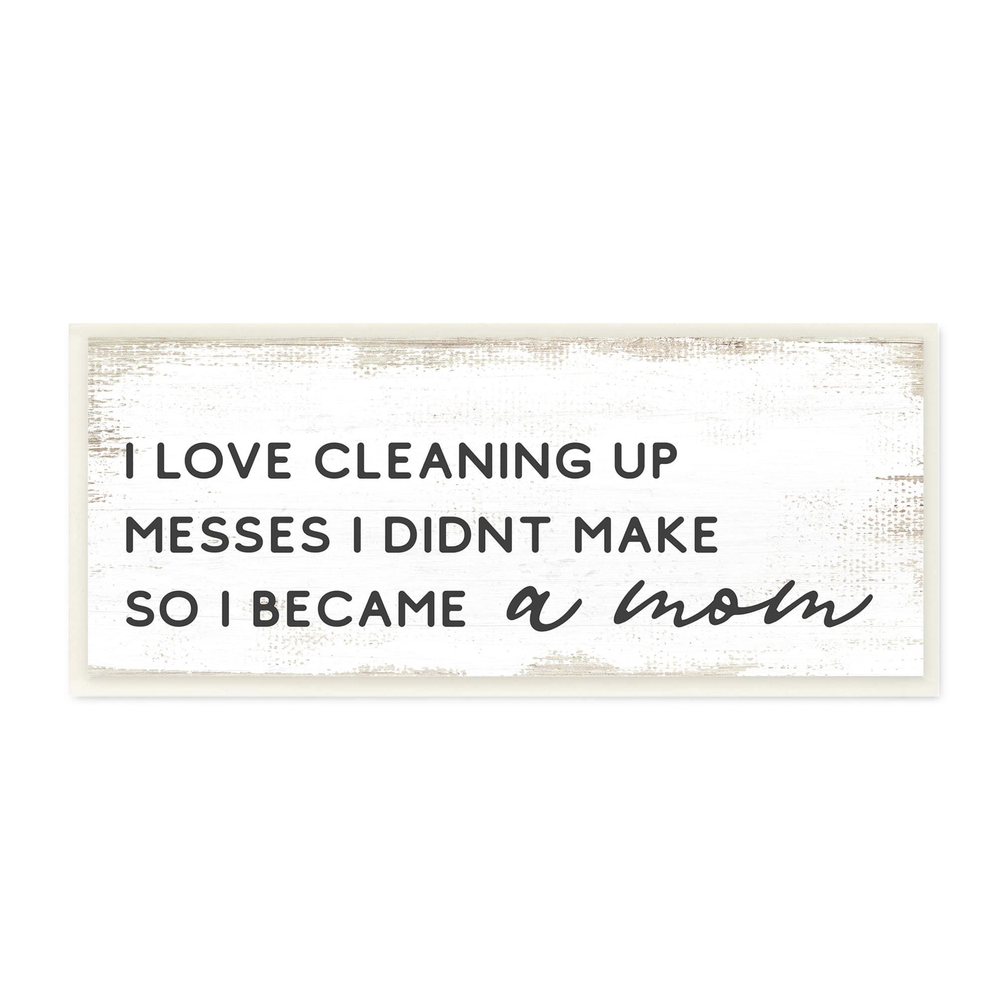 Stupell Industries Funny Became A Mom Phrase Charming Family Design, 7" x 17"